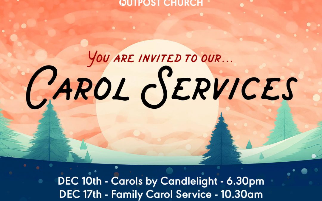 Carol Services (Dec 10th & 17th)